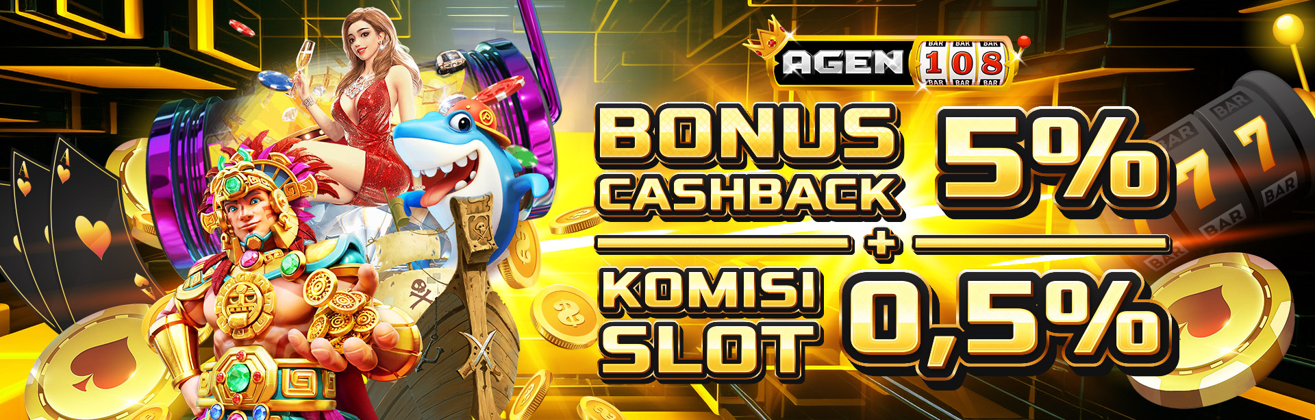 BONUS CASHBACK 5% + KOMISI 0.5% SLOT