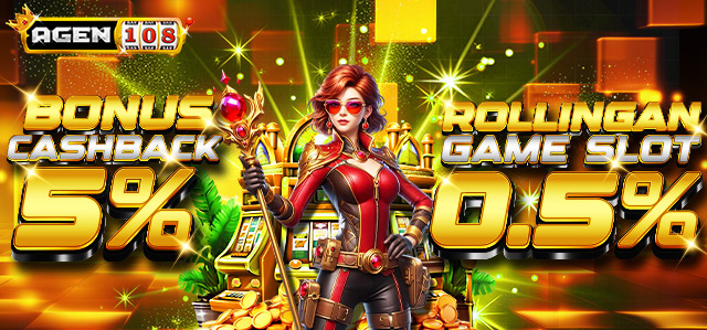 BONUS CASHBACK 5% + KOMISI 0.5% SLOT