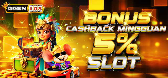 BONUS CASHBACK 5% SLOT